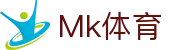 mk(中国)体育发展有限公司·mk.com